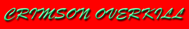 crimson overkill